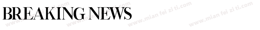 Breaking News字体转换